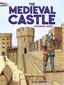 The Medieval Castle Coloring Book by A. G. Smith, 9780486420806