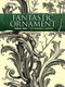 Fantastic Ornament, Series Two (118 Designs and Motifs) by A. Hauser, 9780486491219