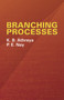 Branching Processes by K. B. Athreya, P. E. Ney, 9780486434742