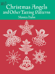 Christmas Angels and Other Tatting Patterns by Monica Hahn, 9780486260761