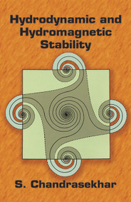 Hydrodynamic and Hydromagnetic Stability by S. Chandrasekhar, 9780486640716