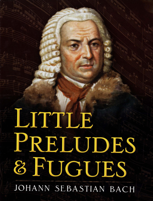Little Preludes and Fugues by Johann Sebastian Bach, 9780486469164