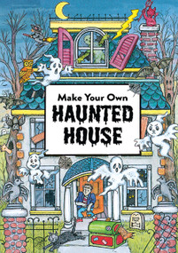 Make Your Own Haunted House by Cathy Beylon, 9780486286044