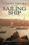 A Short History of the Sailing Ship by Romola Anderson, R. C. Anderson, 9780486429885
