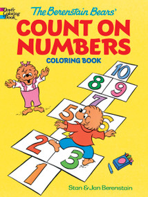 The Berenstain Bears' Count on Numbers Coloring Book by Jan Berenstain, Stan Berenstain, Dover Coloring Books, 9780486494692