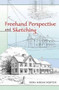 Freehand Perspective and Sketching by Dora Miriam Norton, 9780486447520