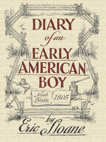 Diary of an Early American Boy (Noah Blake 1805) by Eric Sloane, 9780486436661