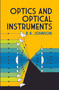 Optics and Optical Instruments (An Introduction) by B. K. Johnson, 9780486606422