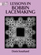 Lessons in Bobbin Lacemaking by Doris Southard, 9780486271224