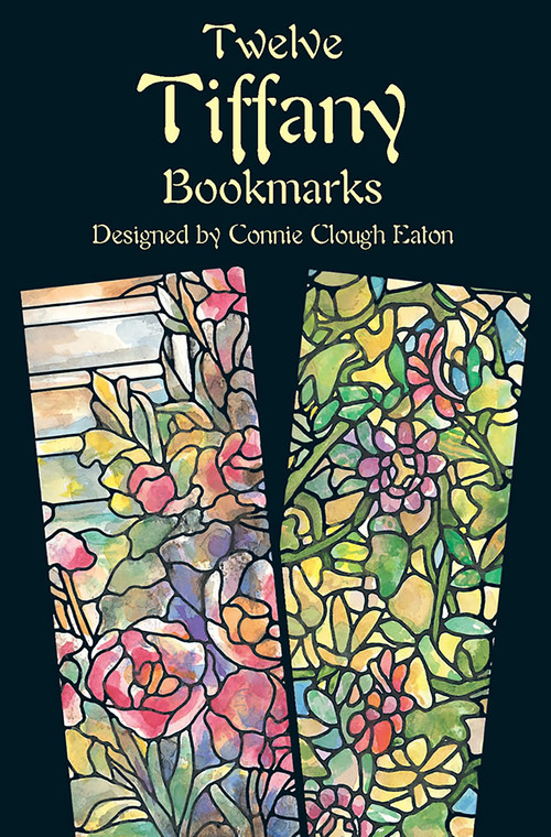 Twelve Tiffany Bookmarks by Louis Comfort Tiffany, Connie Clough Eaton, 9780486408347
