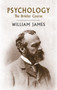Psychology (The Briefer Course) by William James, 9780486416045