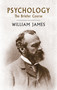 Psychology (The Briefer Course) by William James, 9780486416045