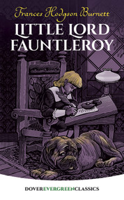 Little Lord Fauntleroy - 9780486423685 by Frances Hodgson Burnett, 9780486423685