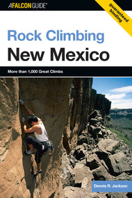 Rock Climbing New Mexico by Dennis Jackson, 9780762731329