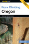 Rock Climbing Oregon by Benjamin Ruef, Adam Bolf, 9780762740062