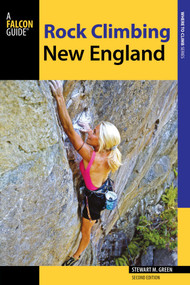 Rock Climbing New England by Stewart M. Green, 9780762790067
