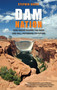 Dam Nation (How Water Shaped The West And Will Determine Its Future) by Stephen Grace, 9780762787623