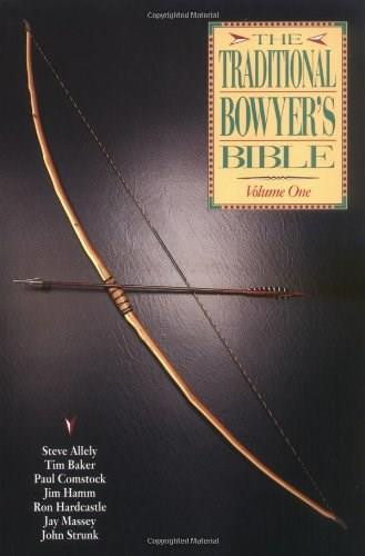 Traditional Bowyer's Bible (Lyons Press) by Jim Hamm, 9781585740857