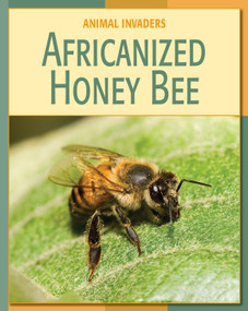 Africanized Honey Bee by Barbara A. Somervill, 9781602791176