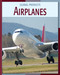 Airplanes - 9781602791190 by Nancy Robinson Masters, 9781602791190
