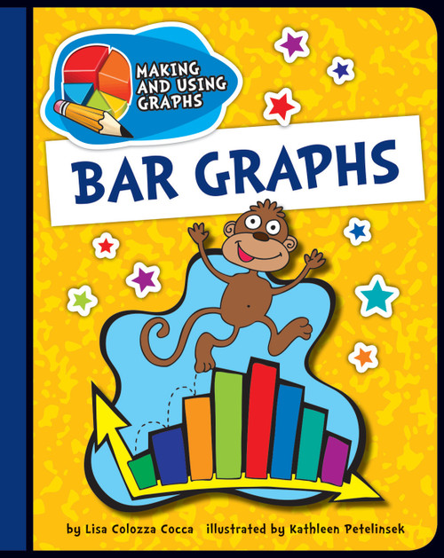 Bar Graphs - 9781610809368 by Lisa Colozza Cocca, 9781610809368