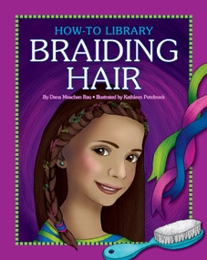 Braiding Hair by Dana Meachen Rau, 9781610804714