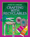 Crafting with Recyclables by Dana Meachen Rau, Kathleen Petelinsek, 9781624311468