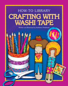 Crafting with Washi Tape - 9781631377983 by Kathleen Petelinsek, Kathleen Petelinsek, 9781631377983
