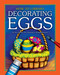 Decorating Eggs by Dana Meachen Rau, 9781610804745