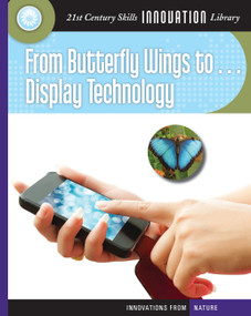From Butterfly Wings to Display Technology by Josh Gregory, 9781624317545