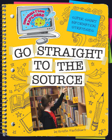 Go Straight to the Source - 9781610802574 by Kristin Fontichiaro, 9781610802574