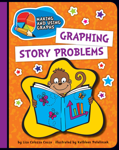 Graphing Story Problems by Lisa Colozza Cocca, 9781610809146