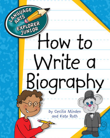 How to Write a Biography by Cecilia Minden, Kate Roth, 9781610804912