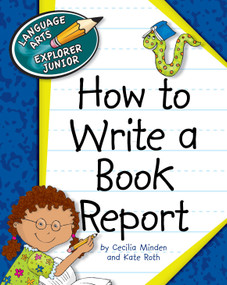 How to Write a Book Report - 9781610802710 by Cecilia Minden, Kate Roth, 9781610802710