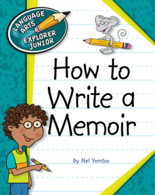 How to Write a Memoir - 9781624313202 by Nel Yomtov, Kathleen Petelinsek, 9781624313202
