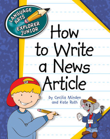 How to Write a News Article - 9781610803182 by Cecilia Minden, Kate Roth, 9781610803182