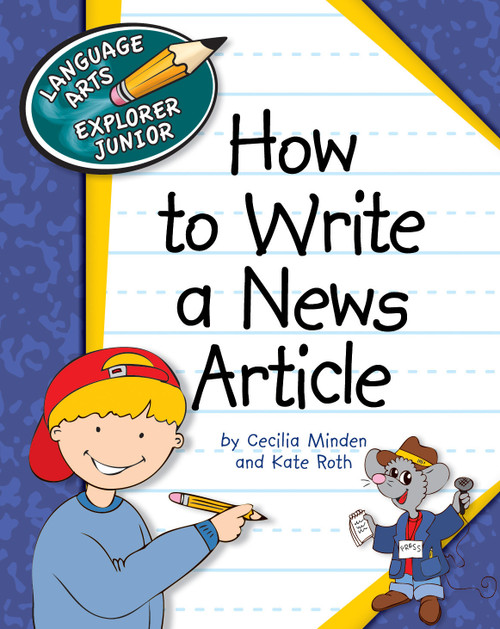 How to Write a News Article - 9781610803182 by Cecilia Minden, Kate Roth, 9781610803182