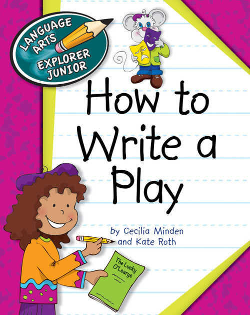 How to Write a Play by Cecilia Minden, Kate Roth, 9781610804905