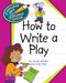 How to Write a Play by Cecilia Minden, Kate Roth, 9781610804905