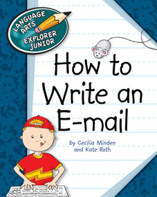 How to Write an E-mail - 9781610802758 by Cecilia Minden, Kate Roth, 9781610802758