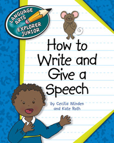 How to Write and Give a Speech by Cecilia Minden, Kate Roth, 9781610801089