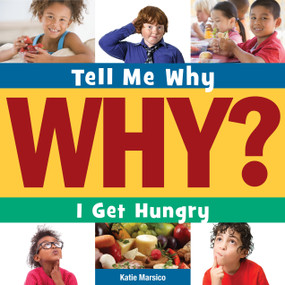I Get Hungry - 9781633620339 by Katie Marsico, Adam Weber, 9781633620339