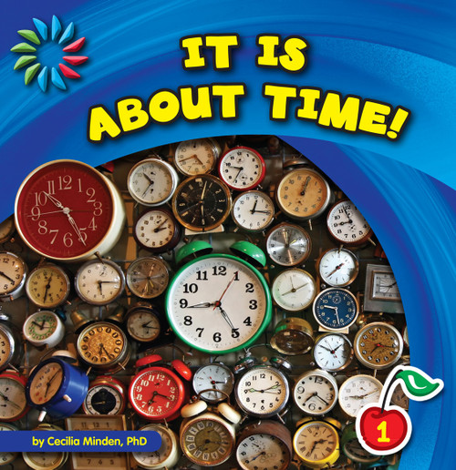 It Is about Time! by Cecilia Minden, 9781602798472