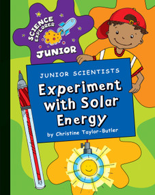 Junior Scientists: Experiment with Solar Energy by Christine Taylor-Butler, 9781602798403