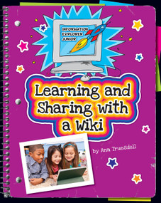 Learning and Sharing with a Wiki - 9781624312649 by Ann Truesdell, Kathleen Petelinsek, 9781624312649