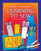 Learning to Sew - 9781631378003 by Kathleen Petelinsek, Kathleen Petelinsek, 9781631378003