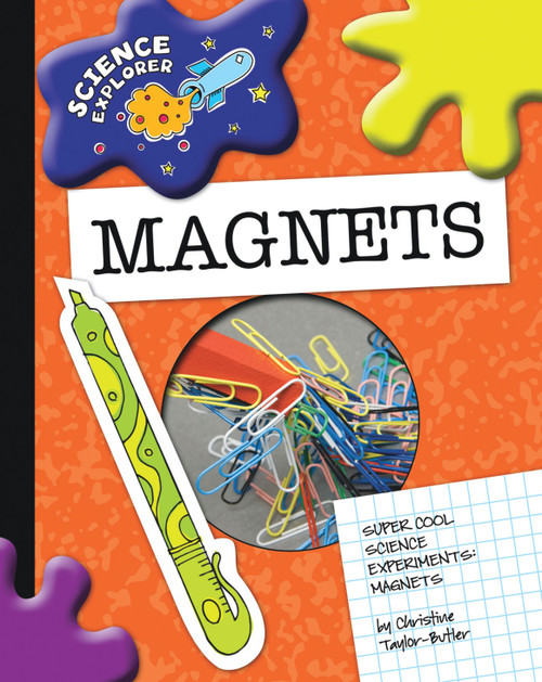 Magnets by Christine Taylor-Butler, 9781602795303