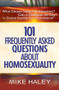 101 Frequently Asked Questions About Homosexuality by Mike Haley, 9780736914703