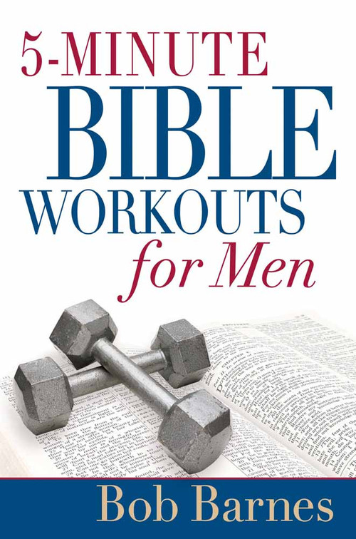 5-Minute Bible Workouts for Men by Bob Barnes, 9780736913294