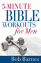 5-Minute Bible Workouts for Men by Bob Barnes, 9780736913294